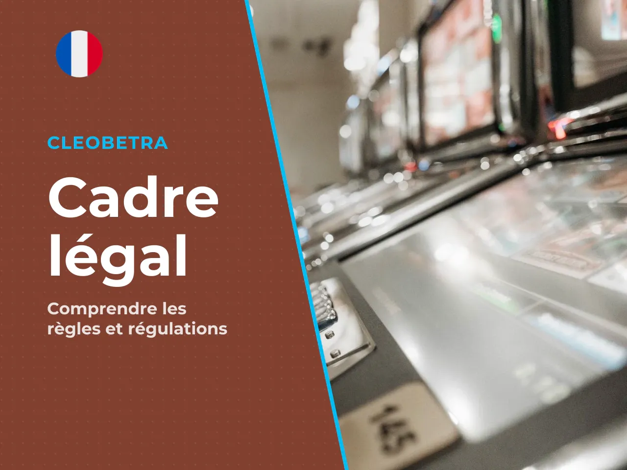 Cadre légal en France ce que