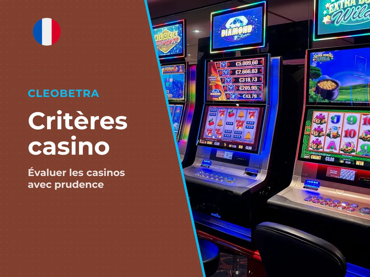 17. Critères d'évaluation d'un casino proposant