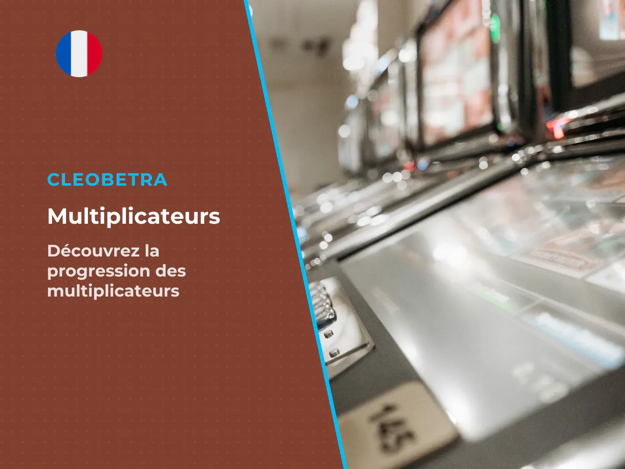 La progression complète du multiplicateur de